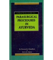 A Practical Guide to Parasurgical Procedures In Ayurveda (PB)